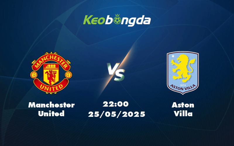 manchester united aston villa 25 05 ngoai hang anh