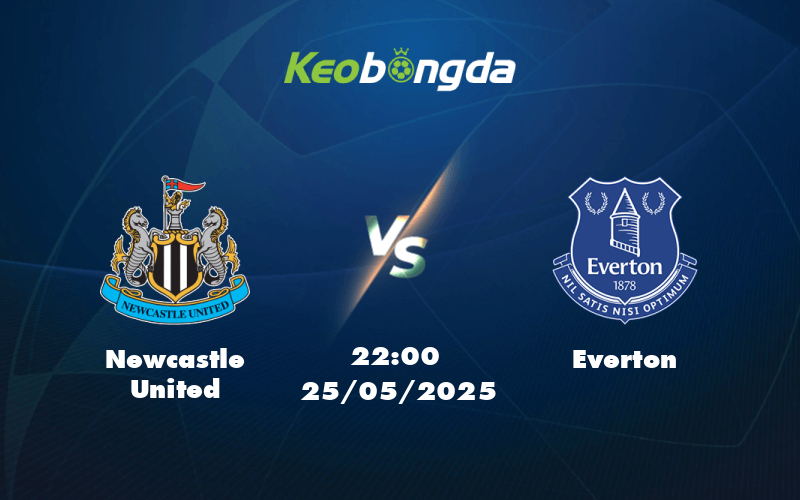 newcastle united everton 25 05 ngoai hang anh